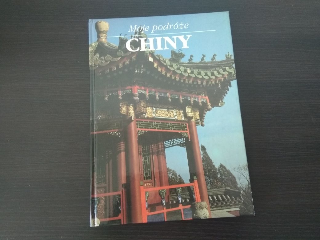 Chiny - książka album z cyklu Moje Podróże