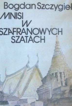 Mnisi W Szafranowych Szatach Bogdan Szczygieł