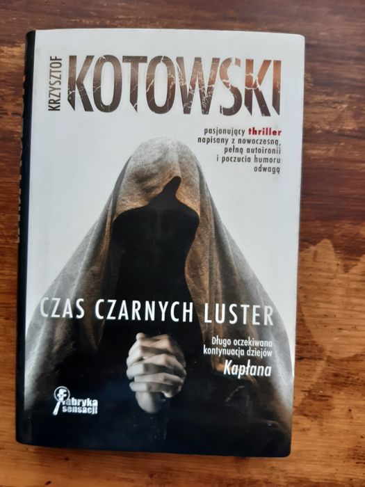 "Czas Czarnych Luster". Krzysztof Kotowski. NOWA