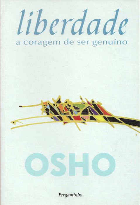 Liberdade – A coragem de ser genuíno_Osho_Nascente