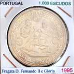 Fragata D. Fernando II - - - 1.000$00 - 1995- - - - - Moeda de Prata