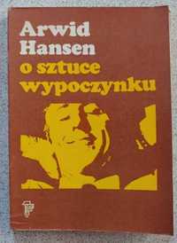 "O sztuce wypoczynku" - Arwid Hansen