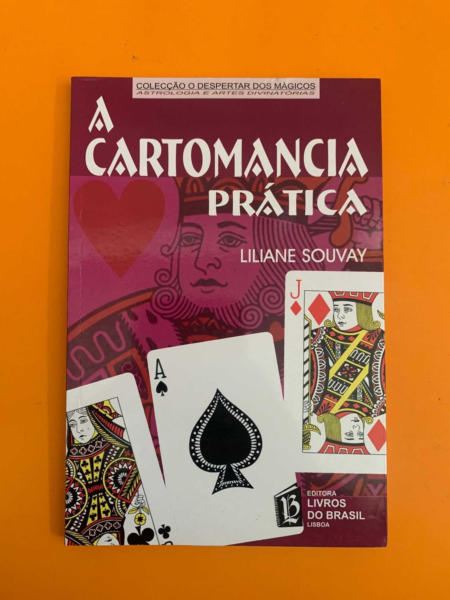 A Cartomancia Prática - Liliane Souvay