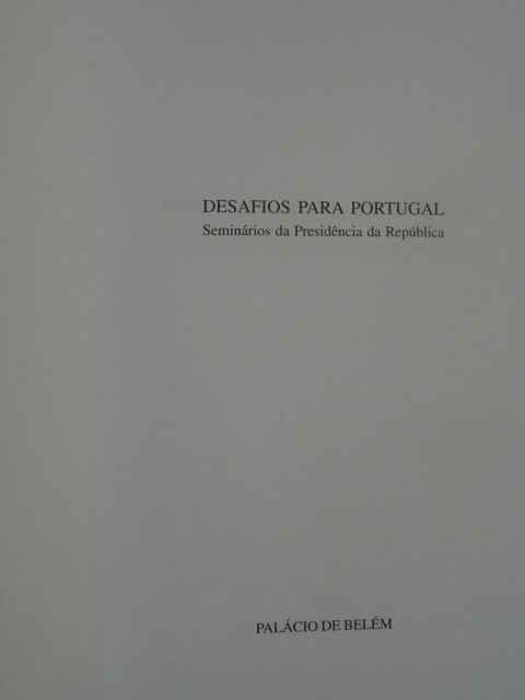 Desafios Para Portugal - Seminários da Presidência da República