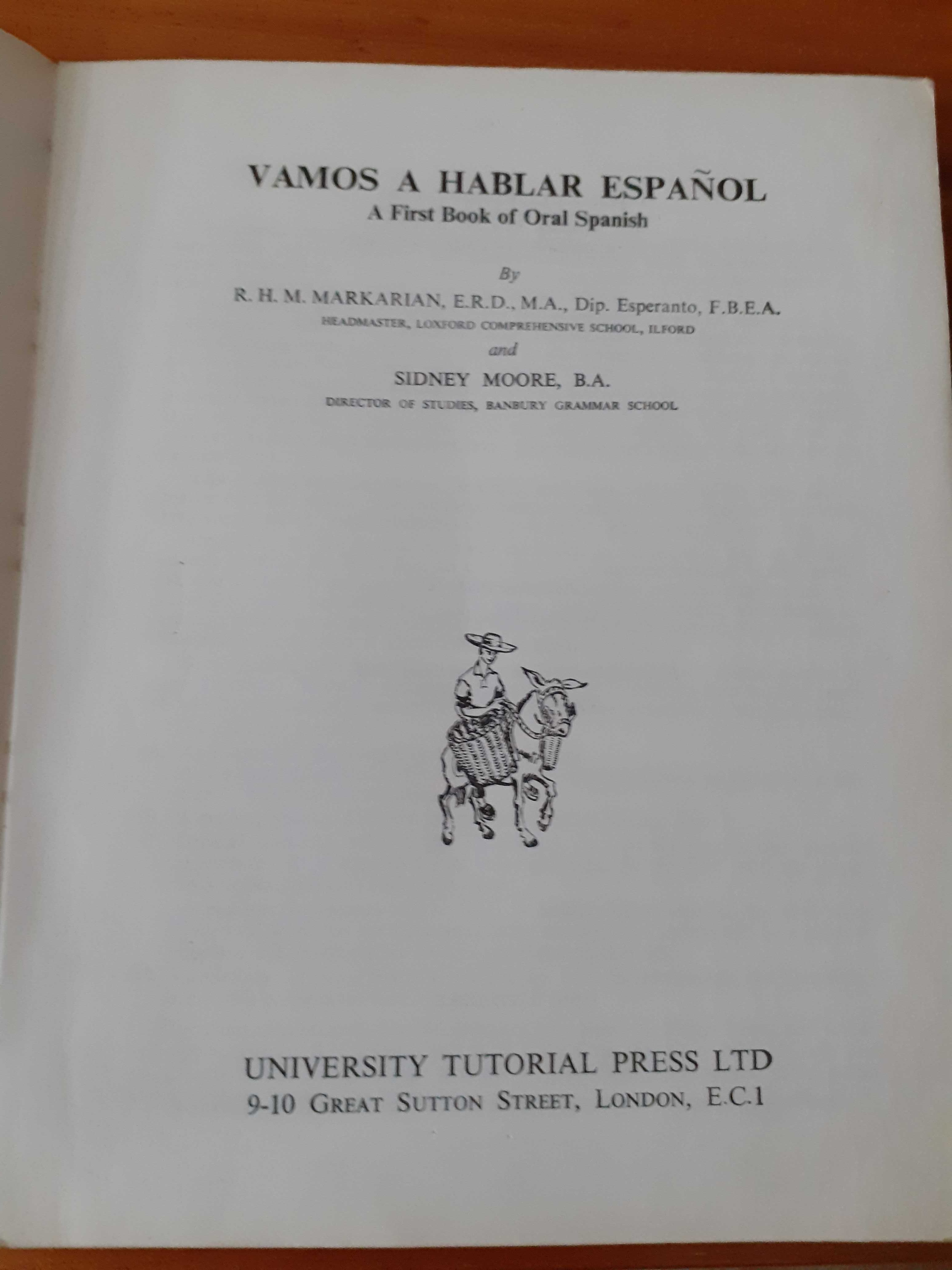 VAMOS A HABLAR ESPANIOL MARKARIAN & Moore Second Edition University Tu