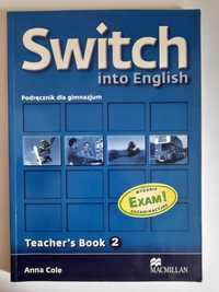 SWITCH INTO ENGLISH 2 Teachers Book + 2 CD Anna Cole