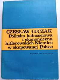 Polityka hitlerowskich Niemiec  w okupowanej Polsce.