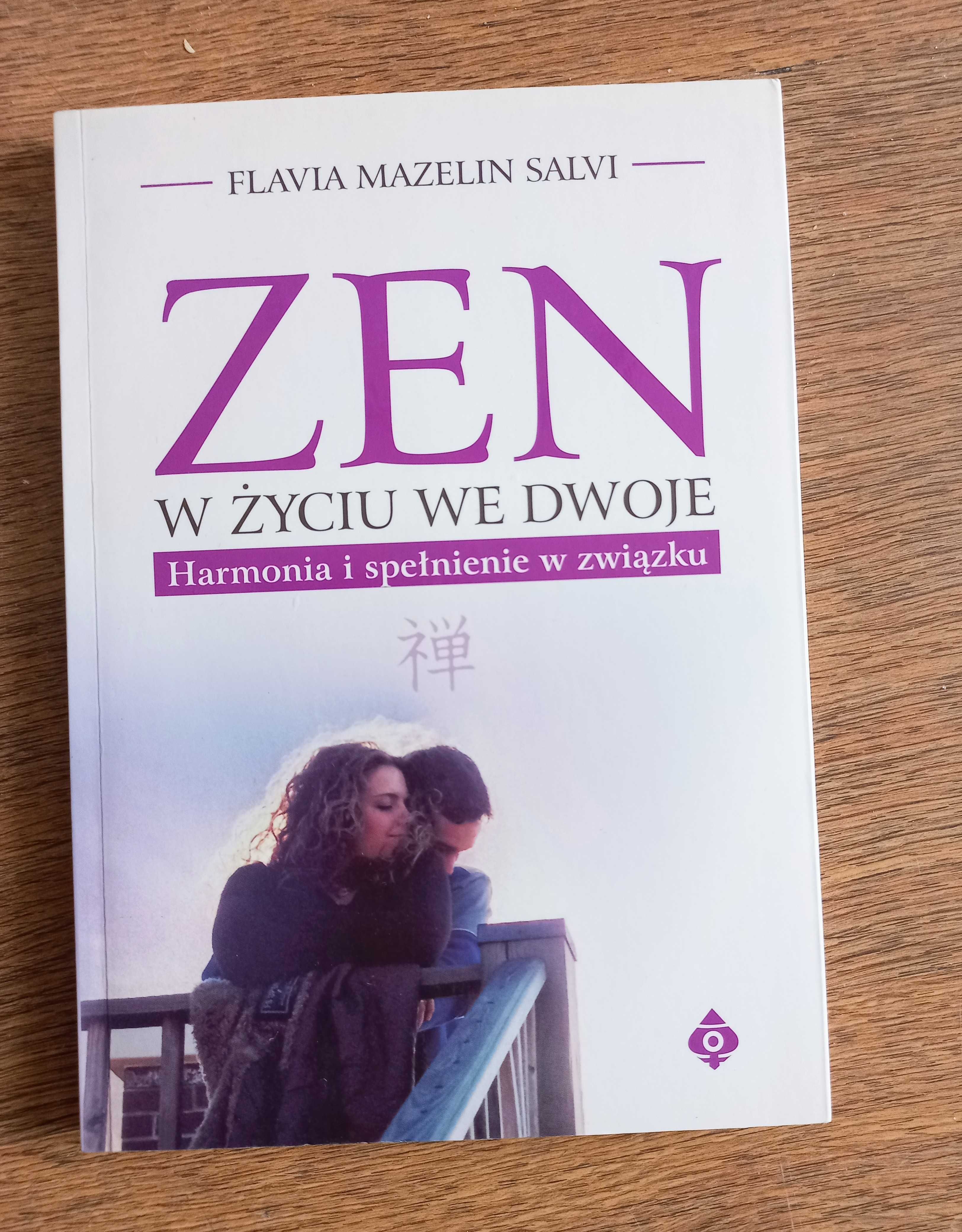 Zen w życiu we dwoje. Flavia Mazelin Salvi