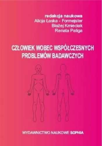 Człowiek wobec współczesnych problemów badawczych - ALicja Łaska- For