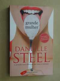 Grande Mulher de Danielle Steel - 1ª Edição