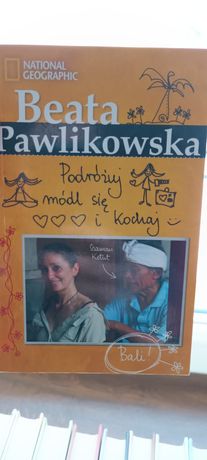 Beata Pawlikowska Podrozuj Modl sie kochaj