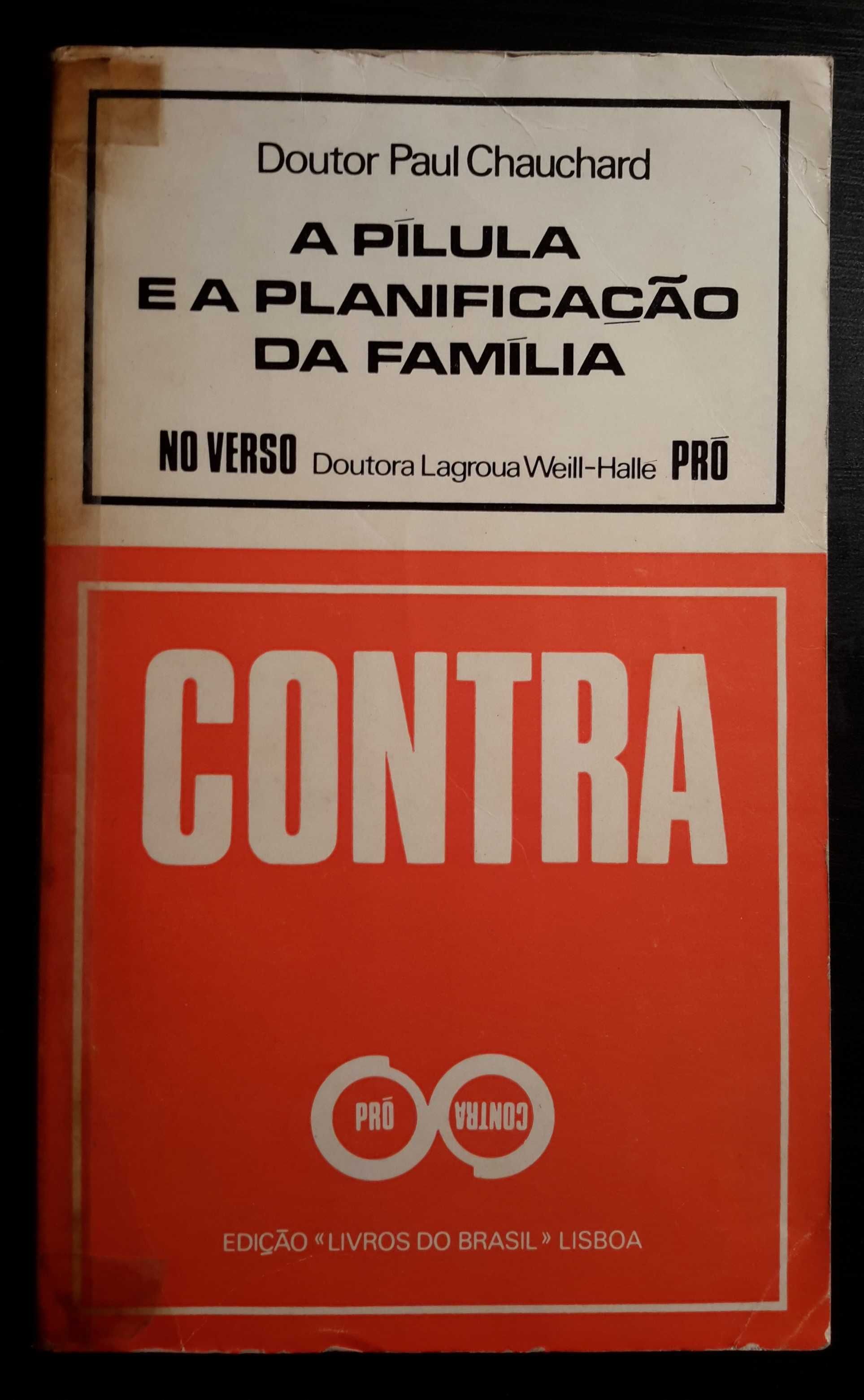 Dr. Paul Chauchard - A Pílula e a Planificação da Família