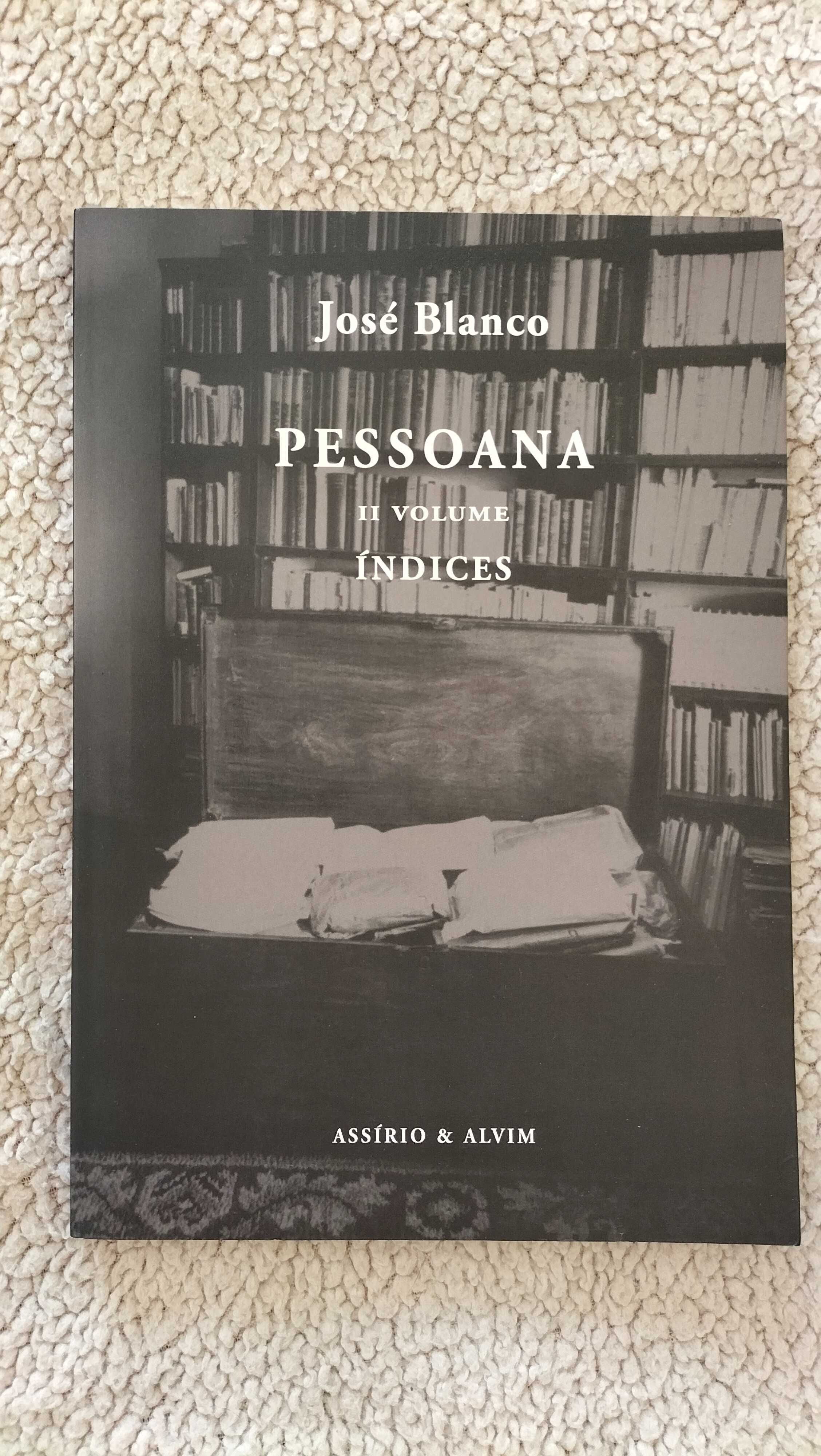 Pessoana, de José Blanco. Volumes I e II