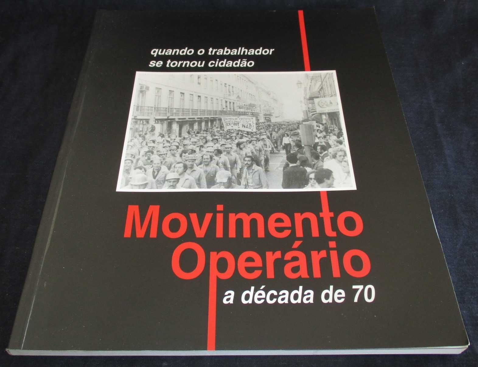 Livro Movimento Operário década de 70 trabalhador se tornou cidadão