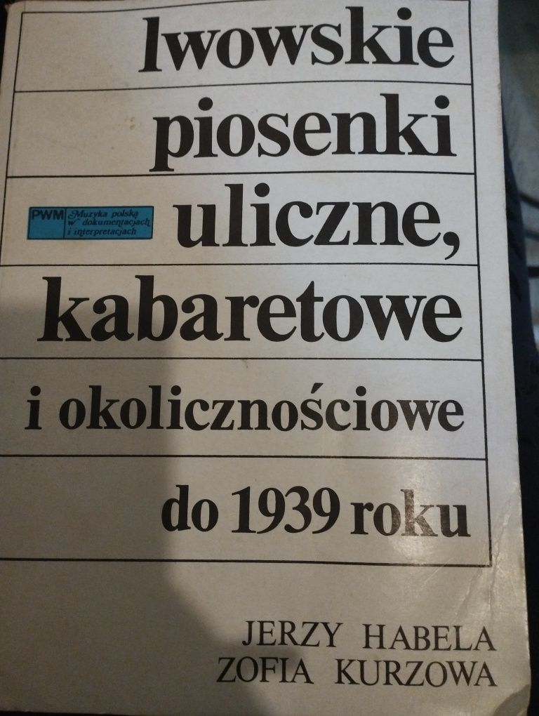 Lwowskie piosenki uliczne , kabaretowe i okolicznościowe do 1939 roku