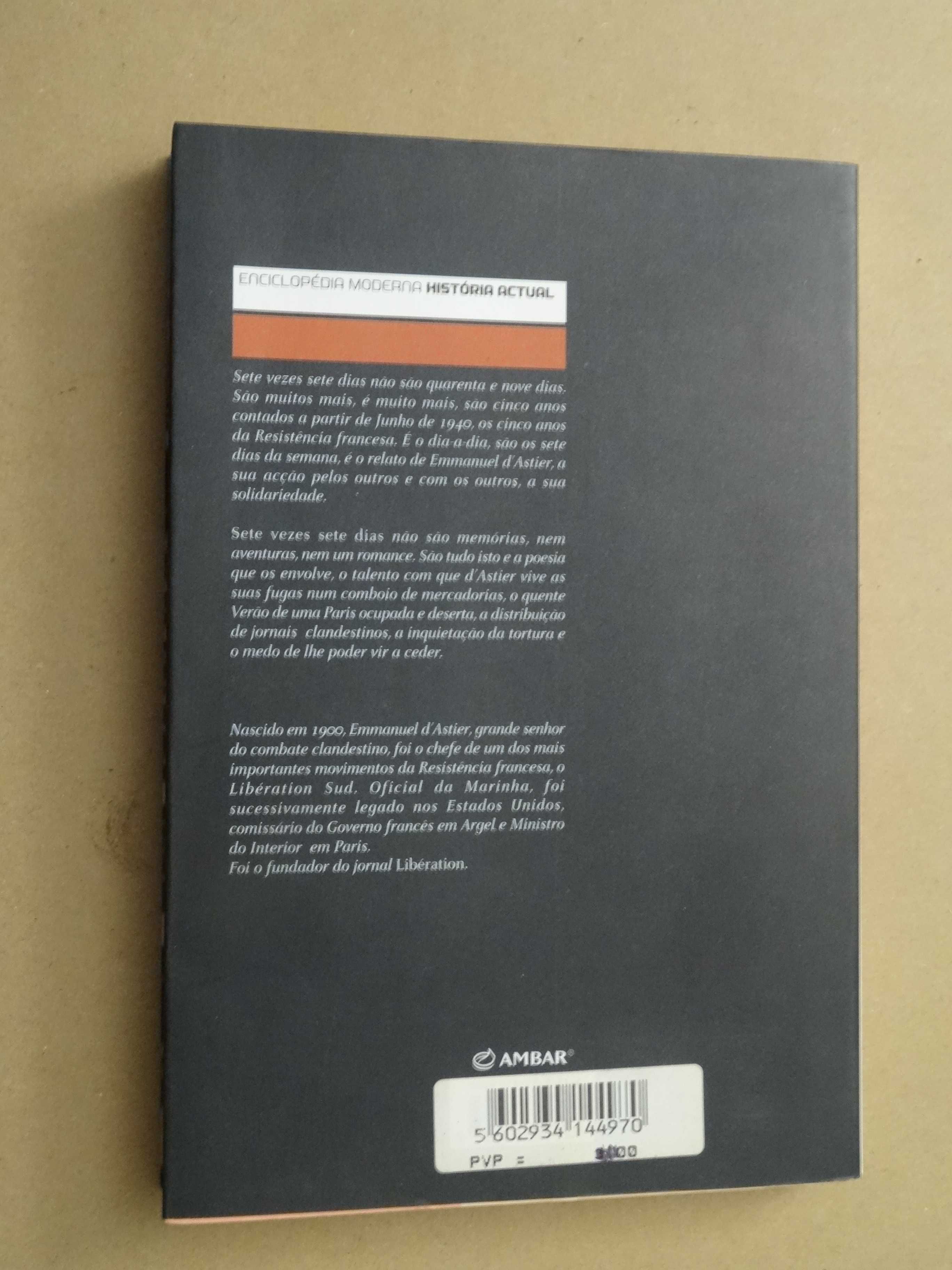 Sete Vezes Sete Dias de Emmanuel D'Astier - 1ª Edição