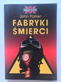 John Parker - Fabryki śmierci