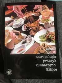 Pongo tom 5 antropologia praktyk kulinarnych szkice 2012