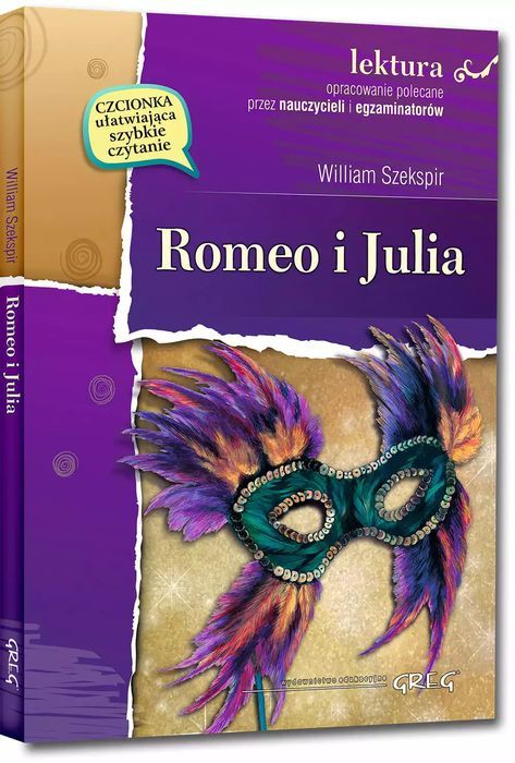 Romeo i Julia (wydanie z opracowaniem i streszczeniem). Greg