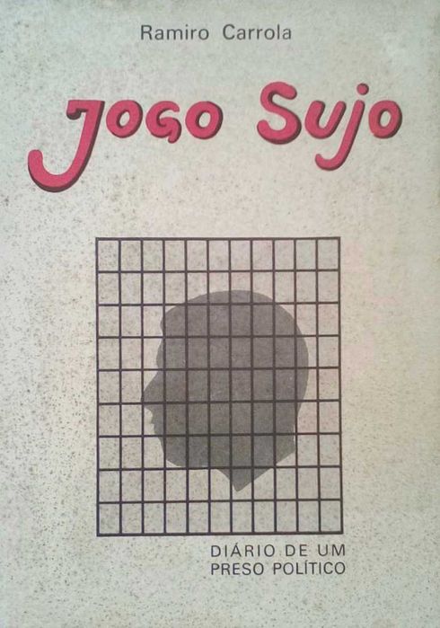 Jogo Sujo - Diário de Um Preso Politico