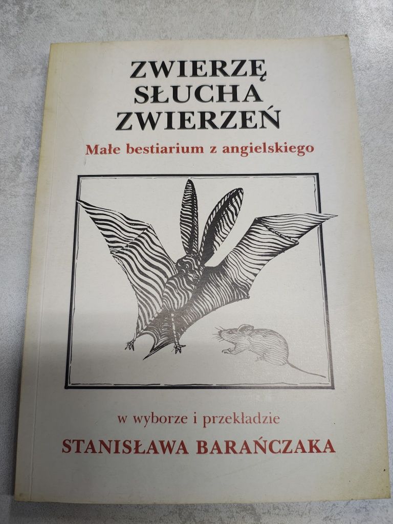 Zwierzę słucha zwierzeń. Przekład Stanisław Barańczak