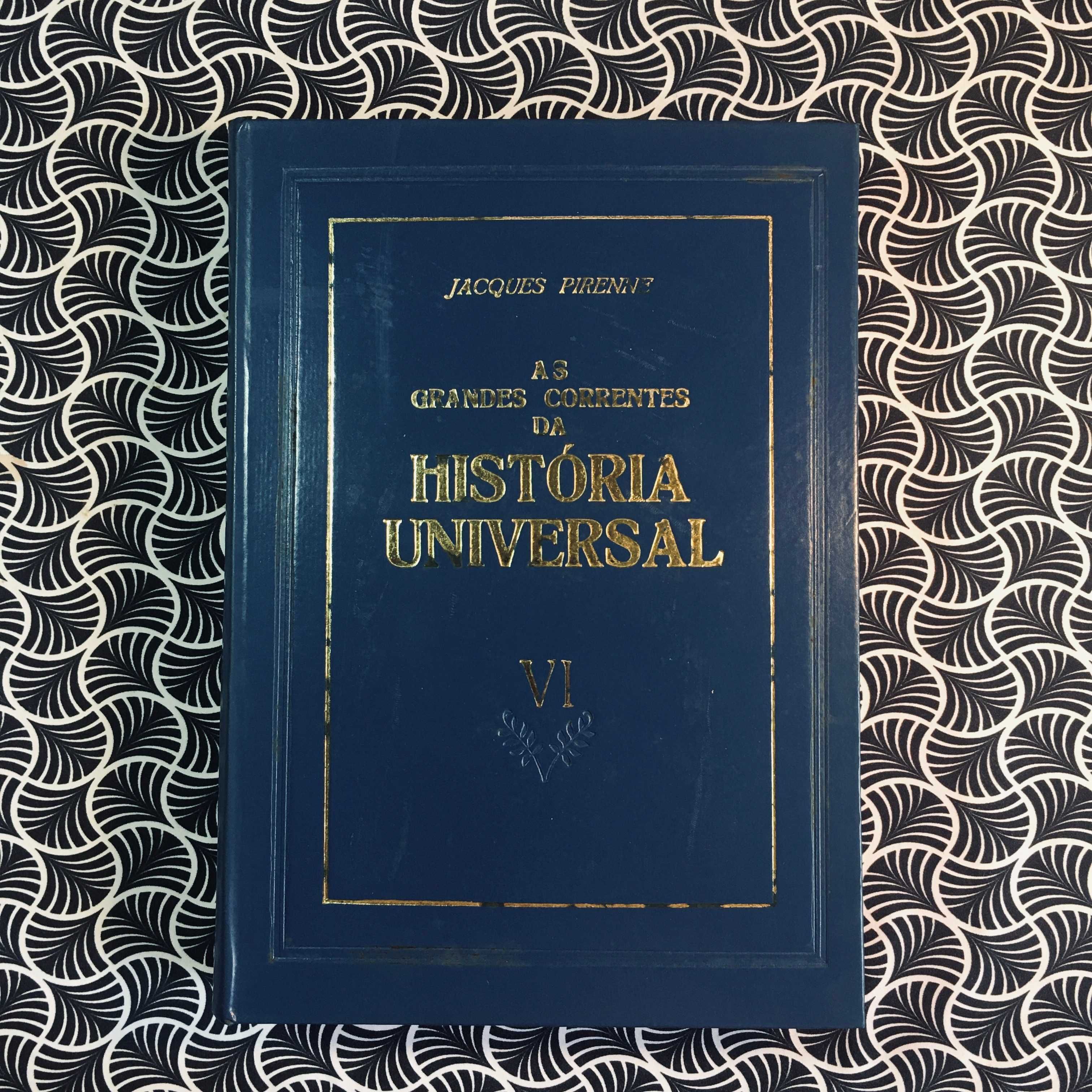 As Grandes Correntes da História Universal (VII vol.)- Jacques Pirenne