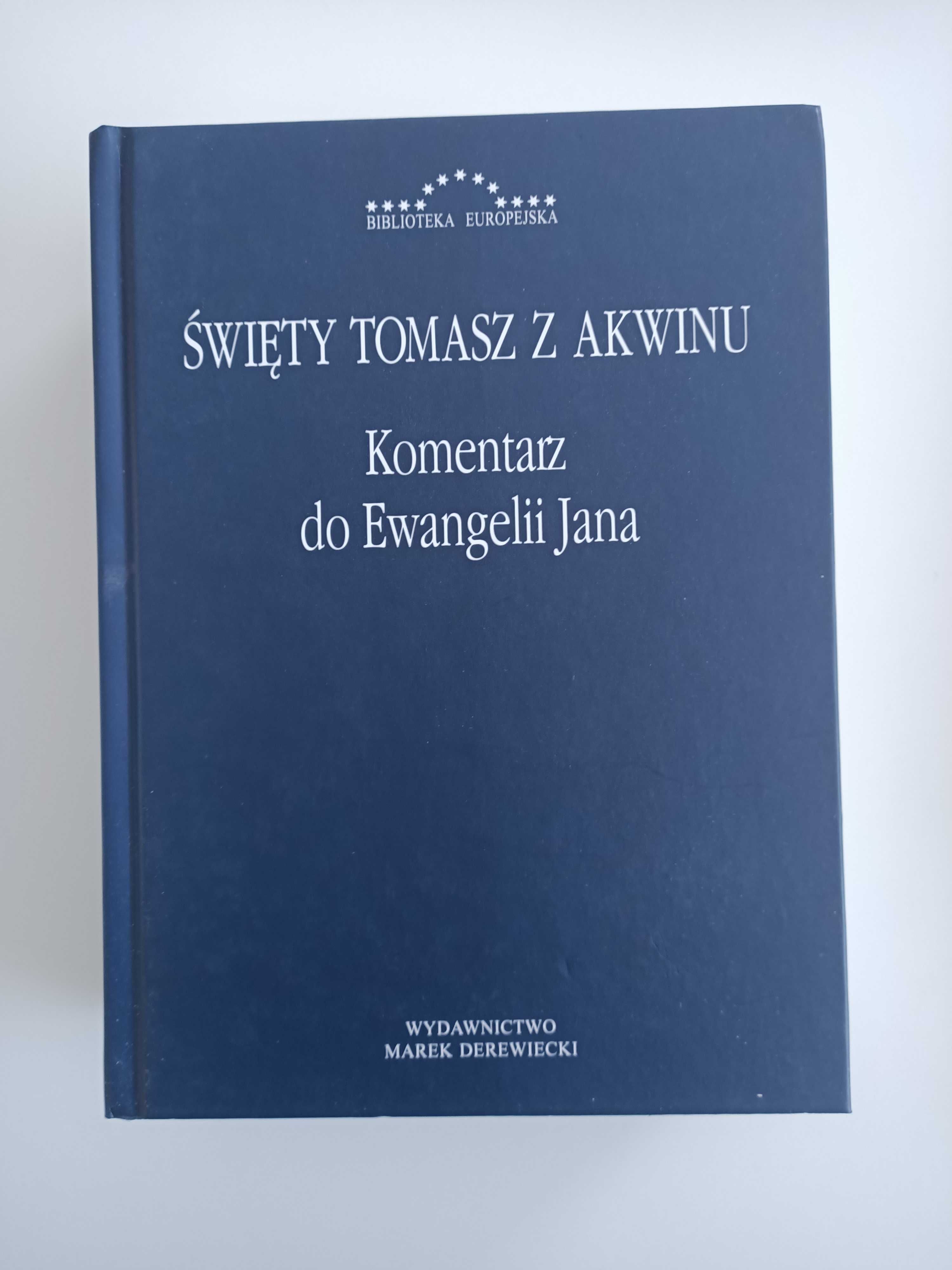 św. Tomasz z Akwinu - Komentarz do Ewangelii Jana