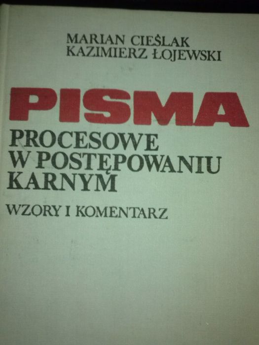 M. Cieślak, K. Łojewski, PISMA procesowe w postępowaniu karnym