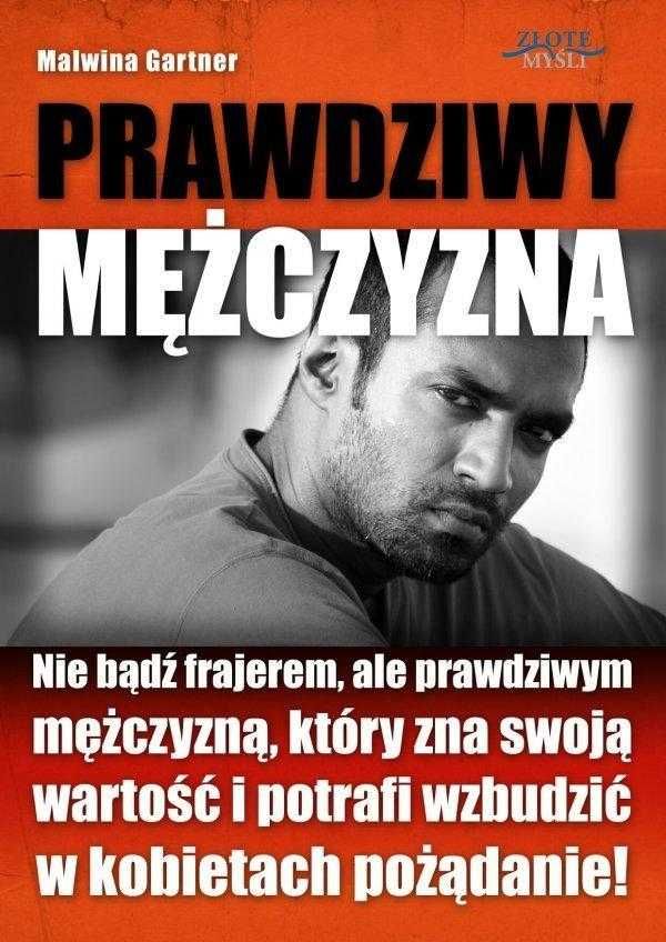 Prawdziwy Mężczyzna - Malwina Gartner ~ NOWA