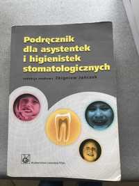 Podręcznik dla asystentek i higienistek stom. Jańczuk Zbigniew