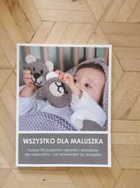 Książka "Wszystko dla maluszka" projekty z włóczki