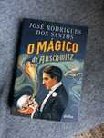 O magico de Auschwitz - José Rodrigues dos Santoa