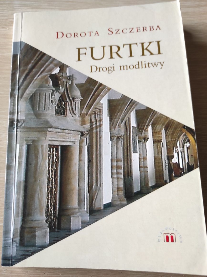 "Furtki. Drogi modlitwy" autor: Dorota Szczerba