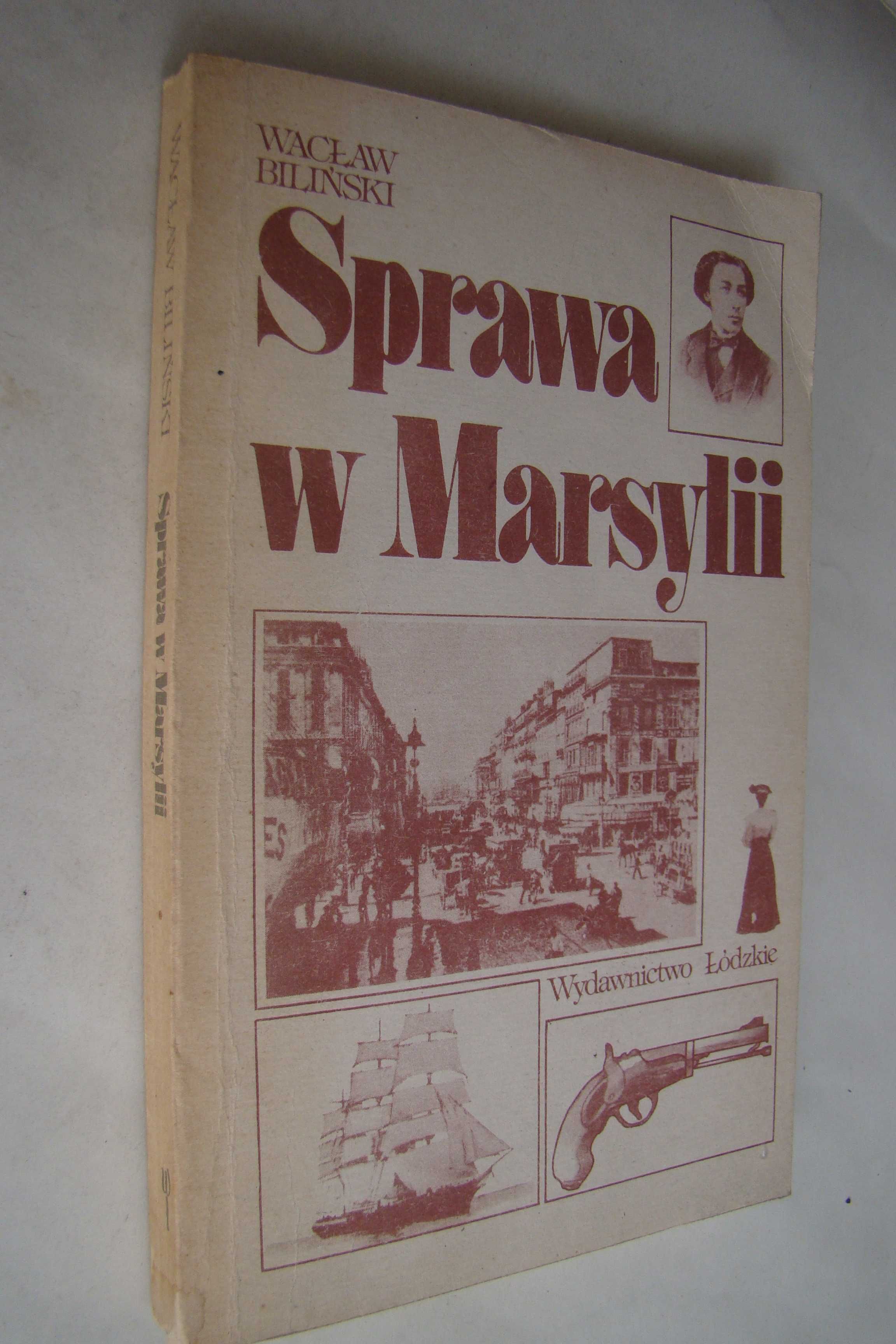 Sprawa w Marsylii - Wacław Biliński