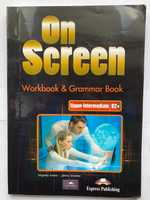 On Screen. Upper-Intermediate. Workbook & Grammar Book