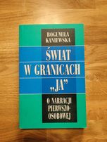 Świat w granicach Ja, Bogumiła Kaniewska