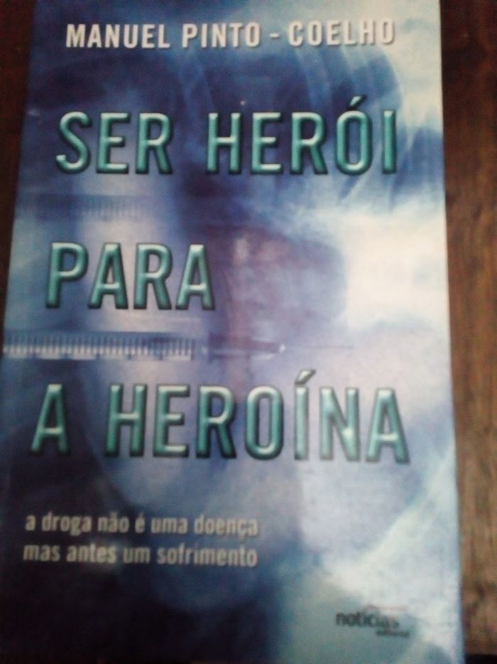 Manuel Pinto Coelho - Ser Herói Para a Heroína