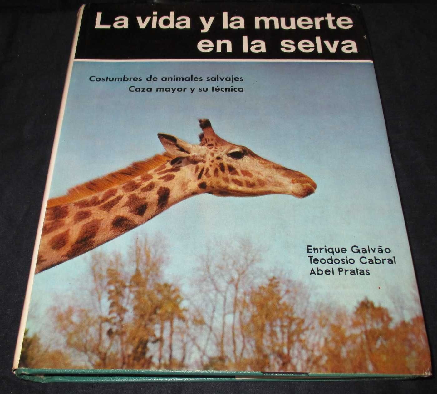 Livro La Vida y la muerte en la selva Enrique Galvão 1967