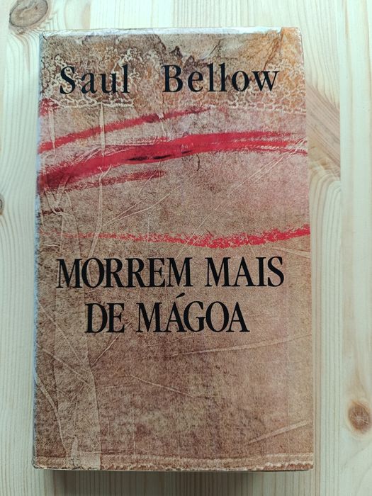 Livro "Morrem mais de mágoa" de Saul Bellow