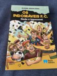 Livro “Os Indomáveis F.C - Nada é impossivel”