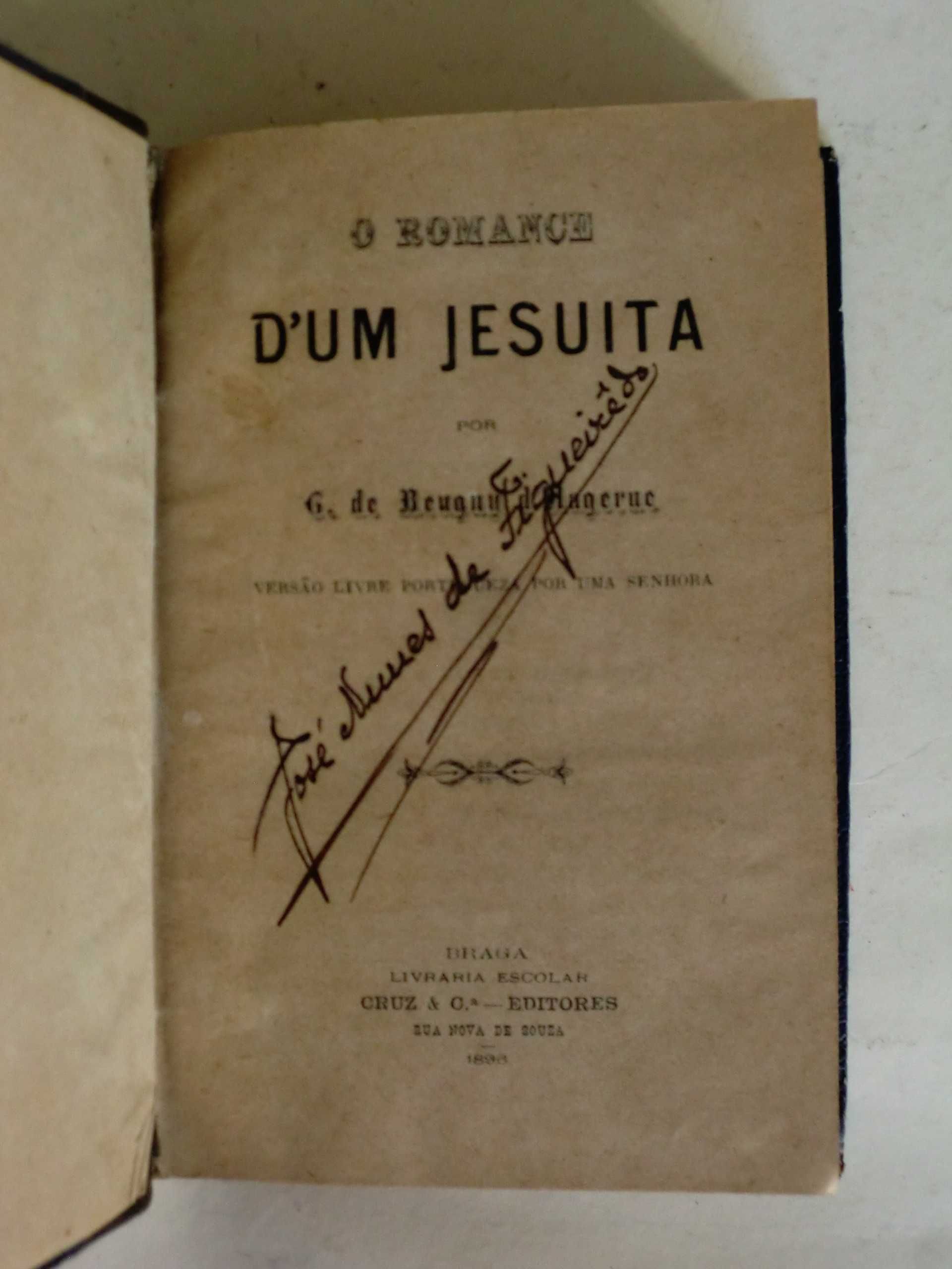 1896 - O Romance D´um Jesuita
de Benguy d´Hagerue