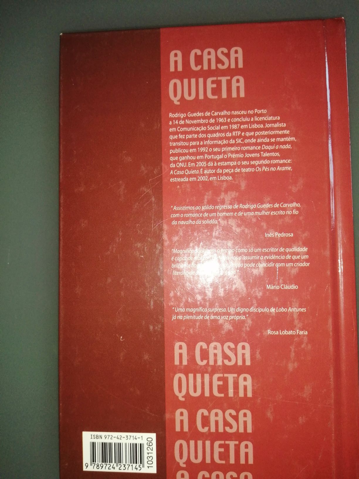 A Casa Quieta	de Rodrigo Guedes de Carvalho 	Como novo!