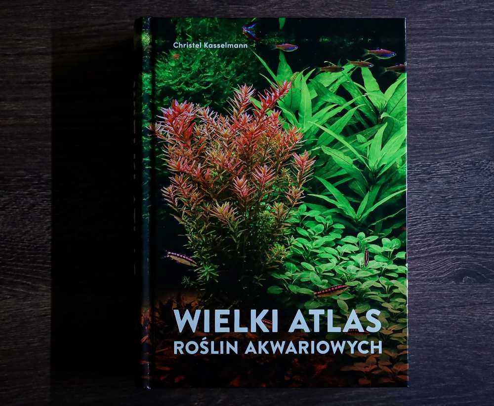 Wielki Atlas Roślin Akwariowych  Christel Kasselmann