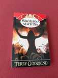 Terry Goodkind, Miecz prawdy. Wróżebna machina