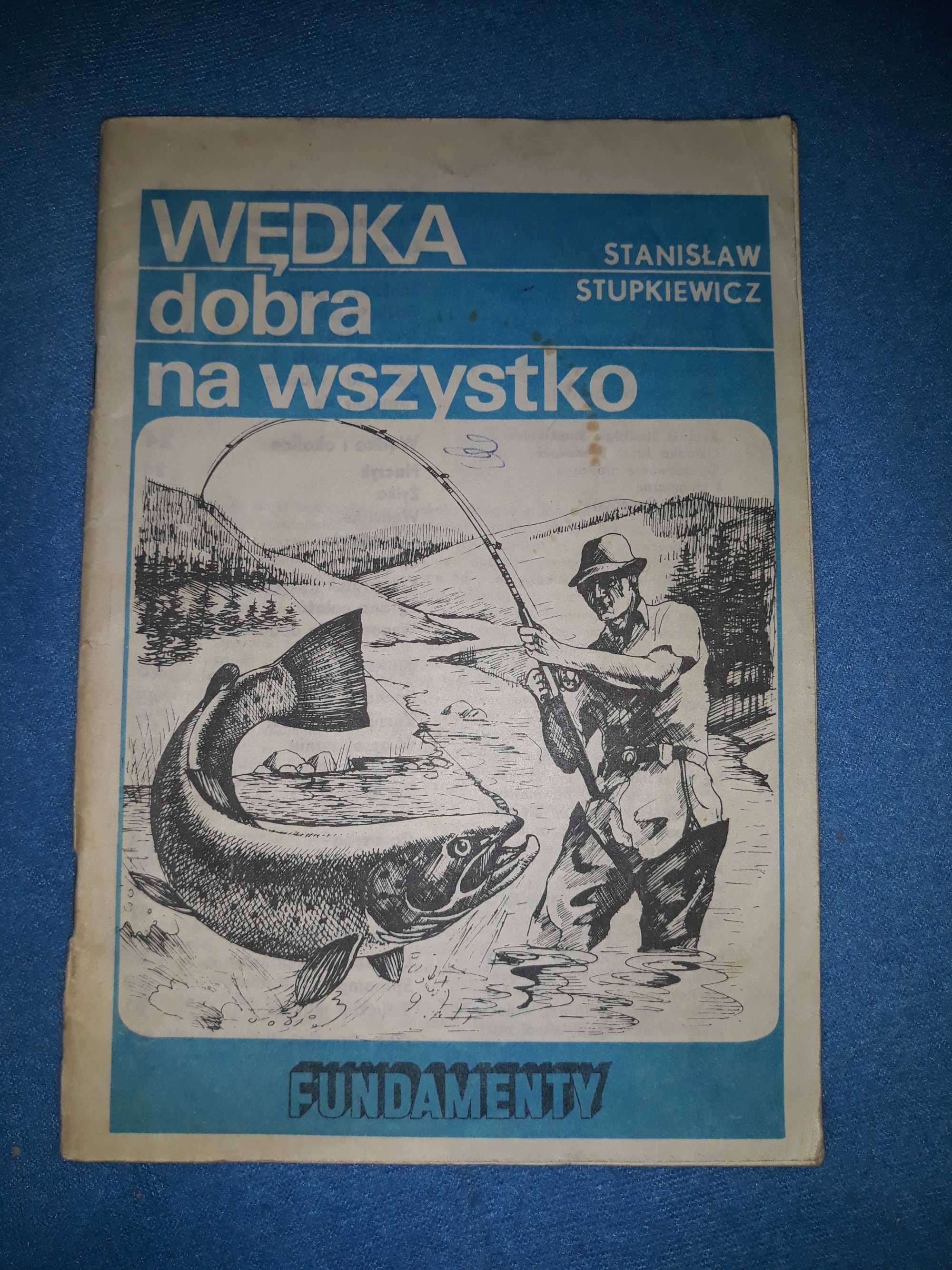 Wędka dobra na wszystko - Stanisław Stupkiewicz
