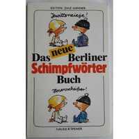 Das neue Berliner Schimpfworter Buch. Berlin, 1992