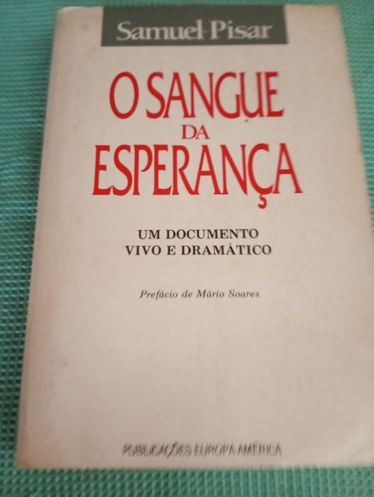 Samuel Pisar - O sangue da esperança