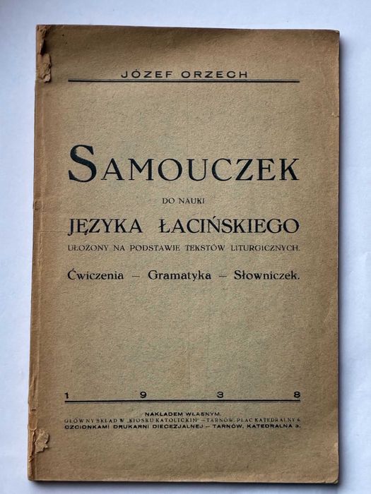 Samouczek do nauki języka łacińskiego 1938 r. Józef Orzech