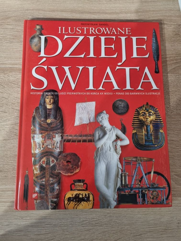 Ilustrowane dzieje świata
Przemysław Bandel