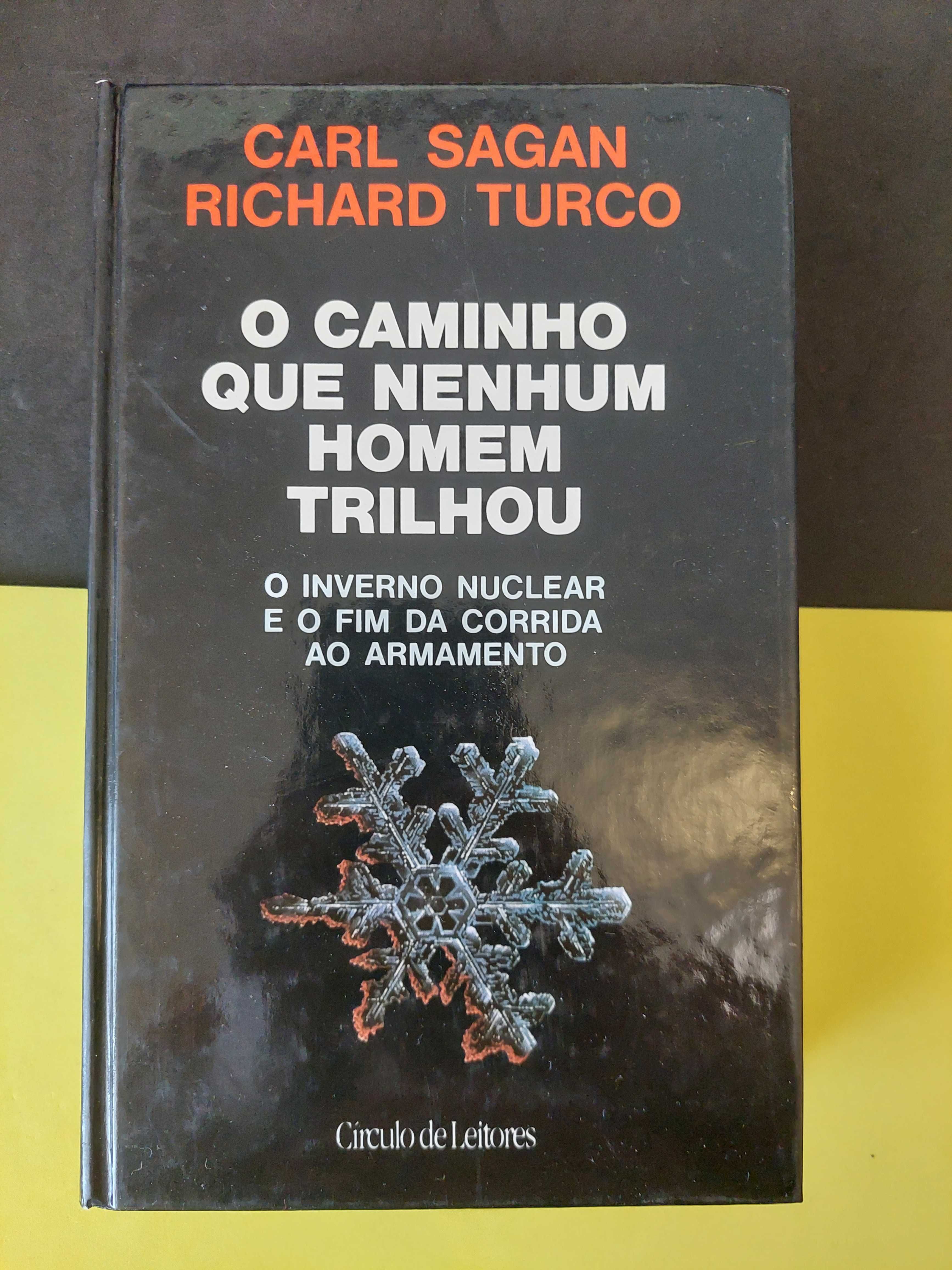 Carl Sagan, Richard Turco - O caminho que nenhum homem trilhou